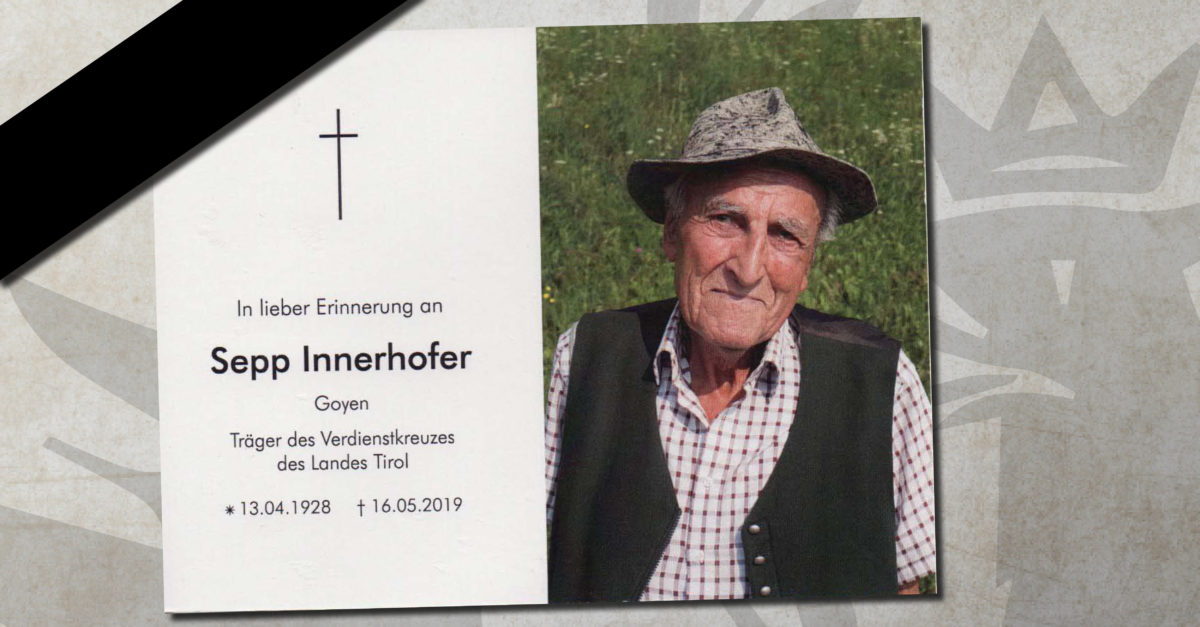 Trauerndes Gedenken an Sepp Innerhofer – einen Freiheitskämpfer der ersten Stunde