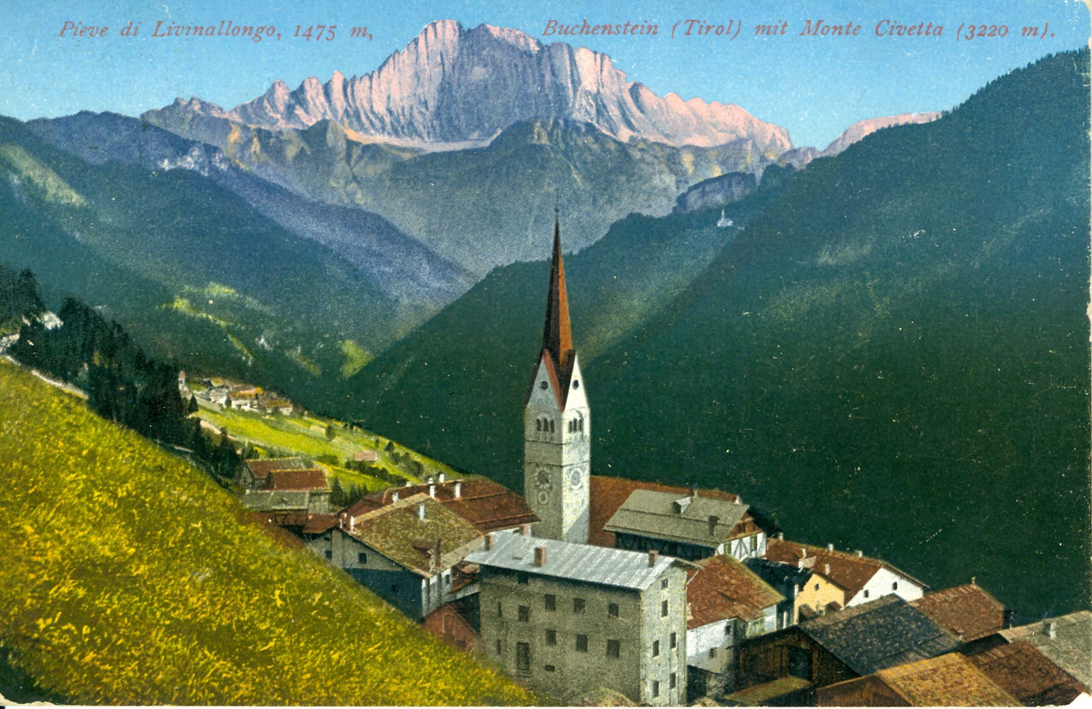 Diese historische Postkarte zeigt den Hauptort Buchenstein (ladinisch: „La Plie‘ da Fodom).