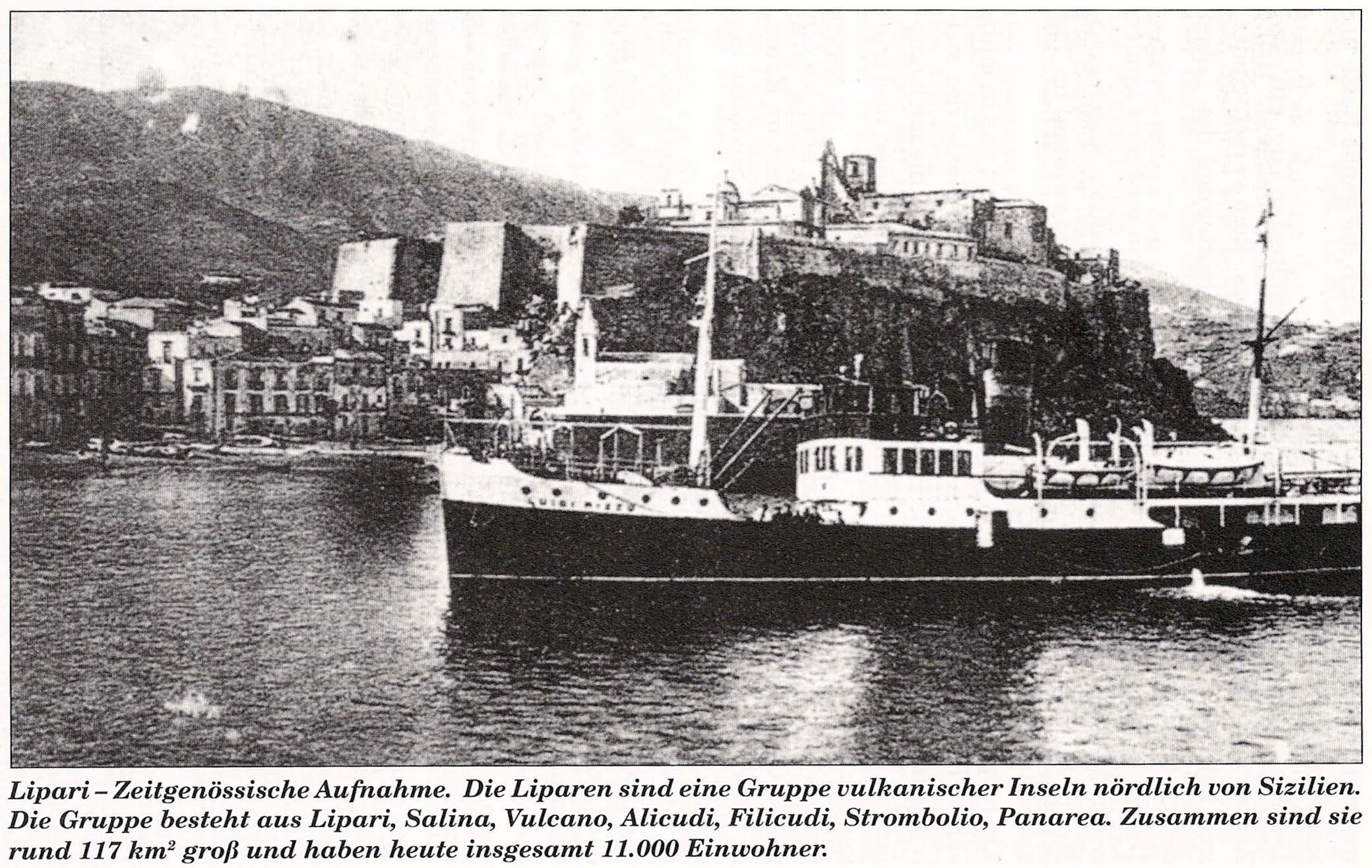 Die gefürchtete Verbannungsinsel Lipari. (Bild aus den 1920er Jahren - Archiv)