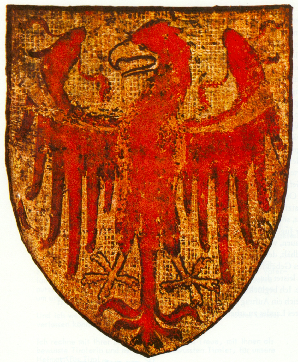 Der Tiroler Adler vom Altar im Schloss Tirol, etwa aus dem Jahre 1370. Einen solchen 9 Meter großen Tiroler Adler hatten Siegfried Steger, Heinrich Oberlechner und Sepp Forer kurz vor der Herz Jesu-Nacht des Jahres 1959 in die hohe Felswand hinter der Pfarrkirche in Mühlen gemalt.